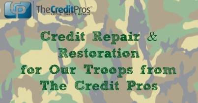 Credit Repair & Restoration for Our Troops from The Credit Pros