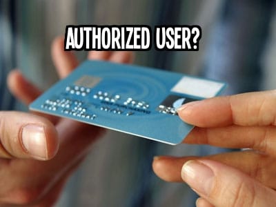 Authorized Credit Card User Accounts: Credit Boosting Tips