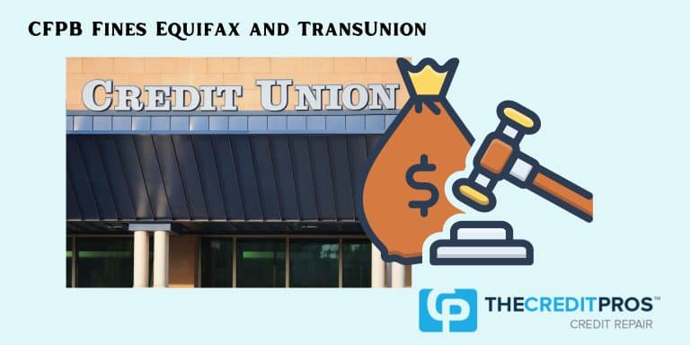 CFPB Fines Equifax and Transunion
