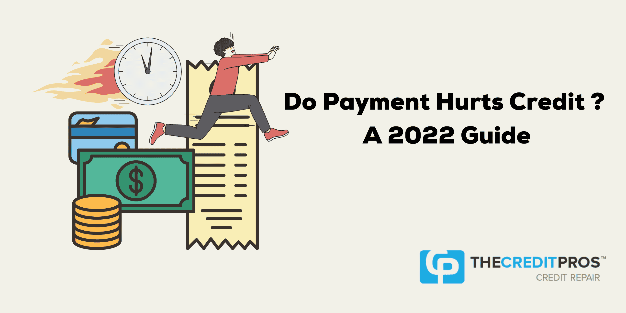 Do Payment Hurts Credit? – An Ultimate 2022 Guide