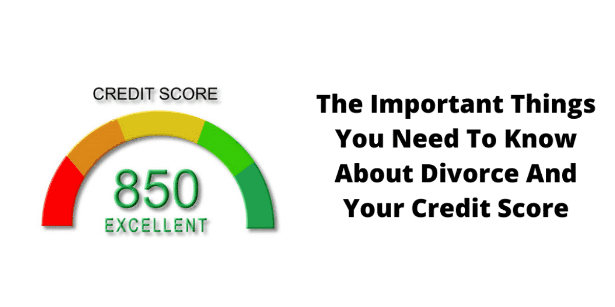 5 Ways to Protect Your Credit Score During and After a Divorce