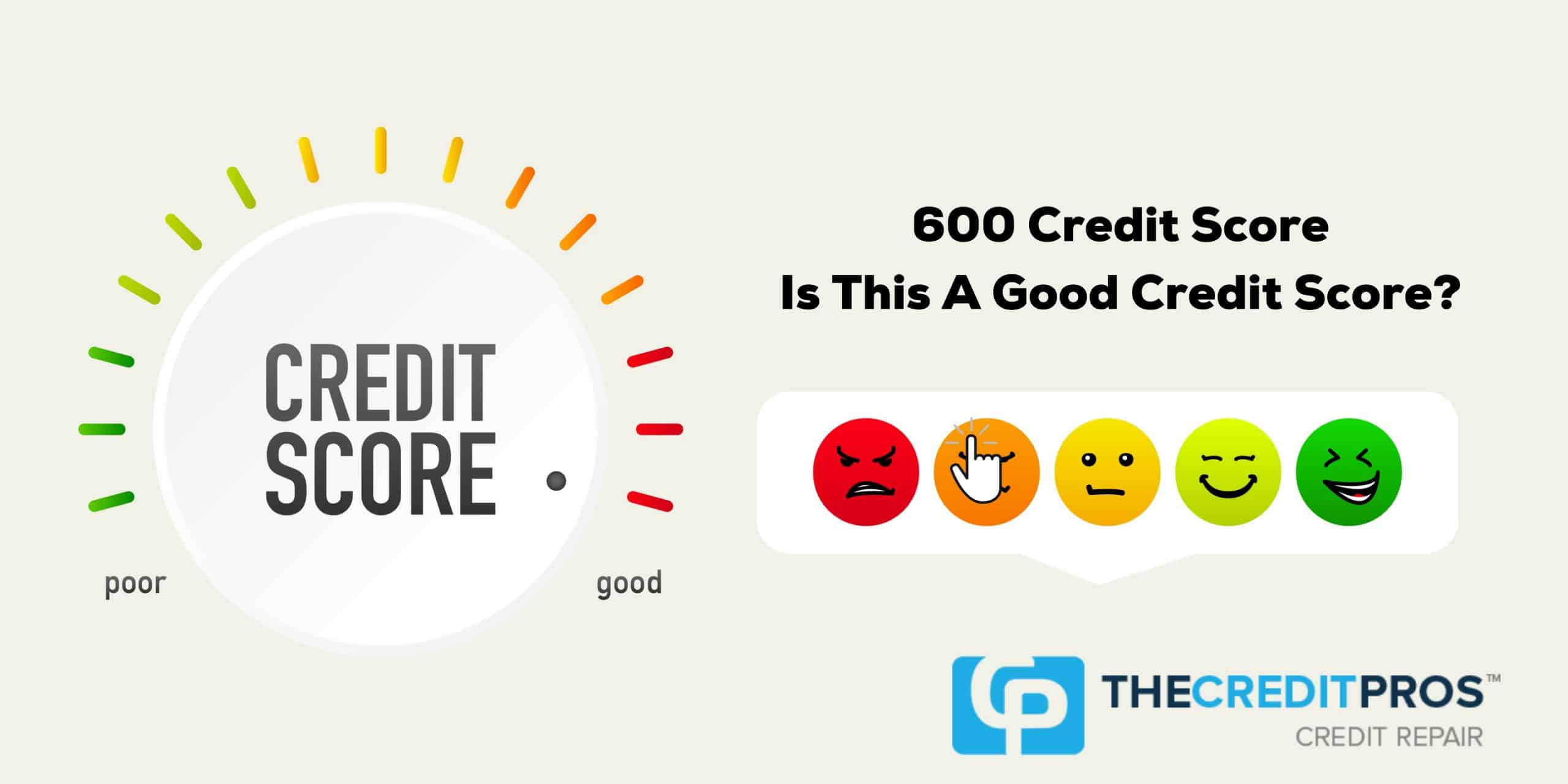 600 Credit Score – Is This A Good Credit Score? 