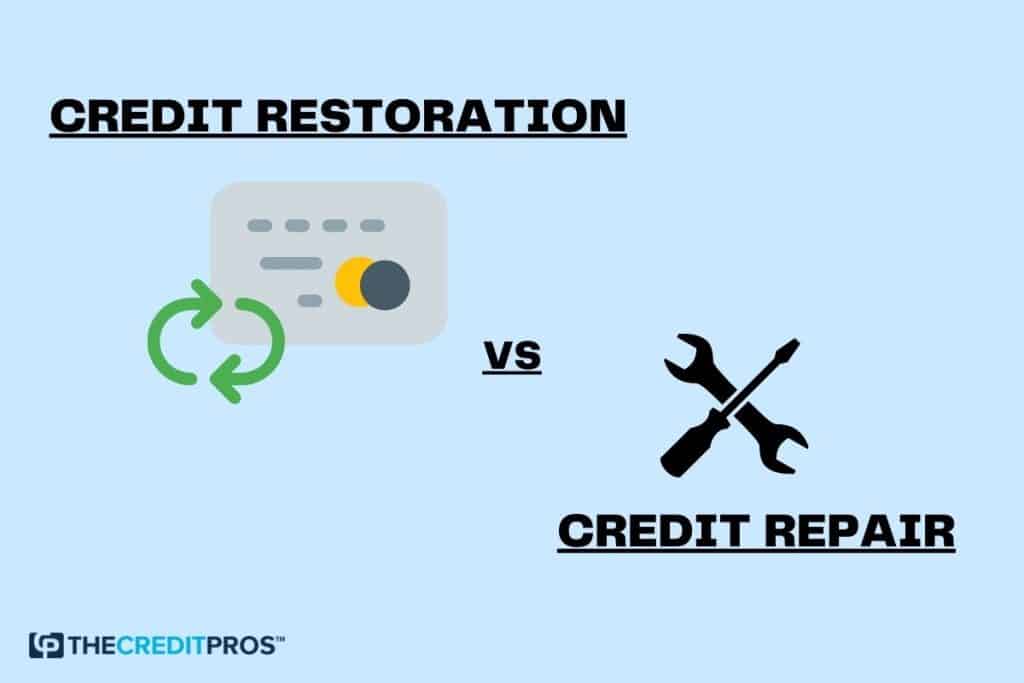 Credit restoration vs credit repair