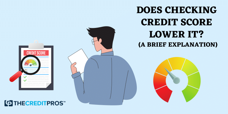 Does Checking Credit Scores Lower It