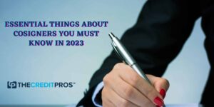 Essential Things About Cosigners scaled 1