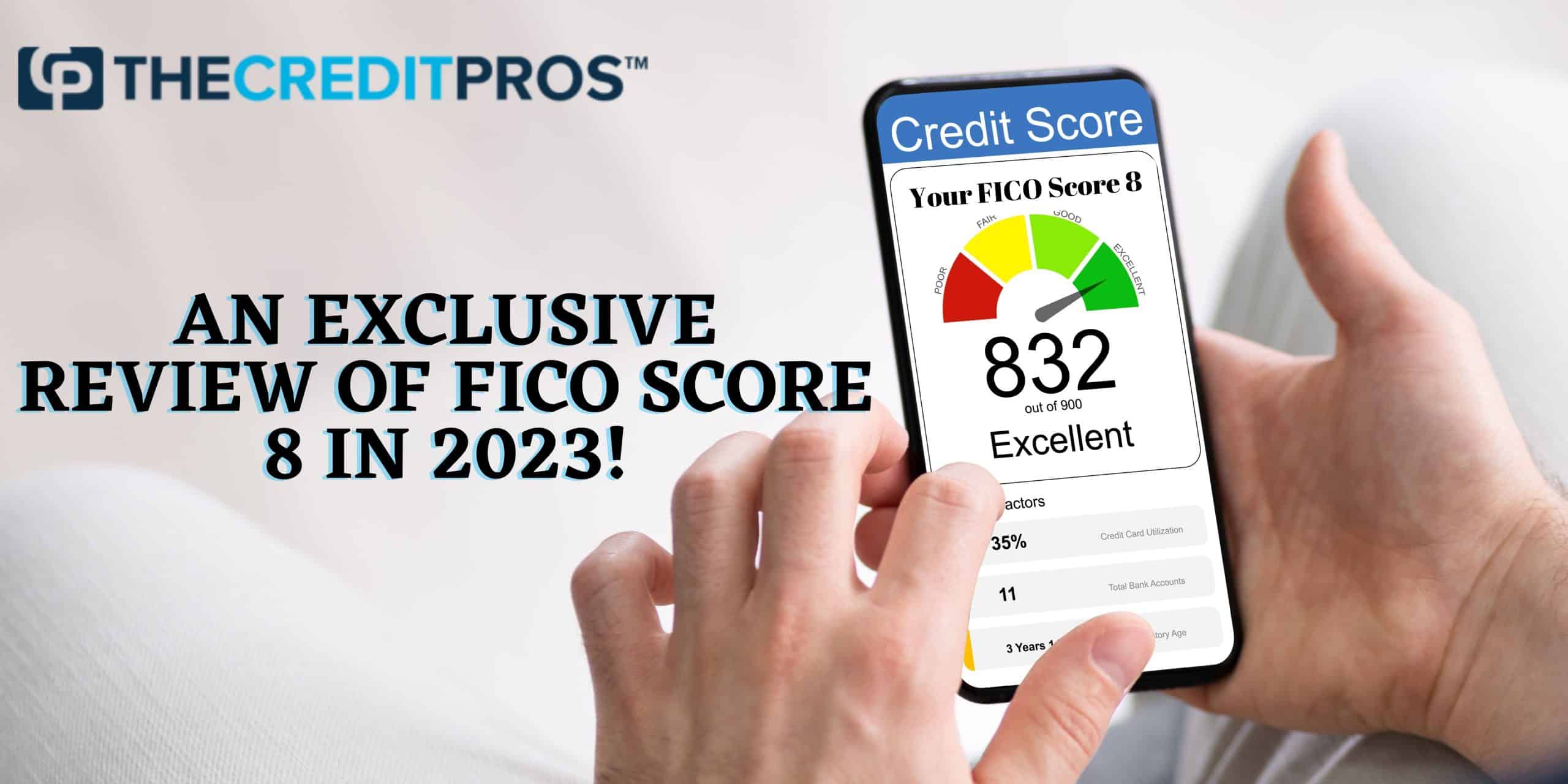 FICO Score 8 – An Exclusive Review
