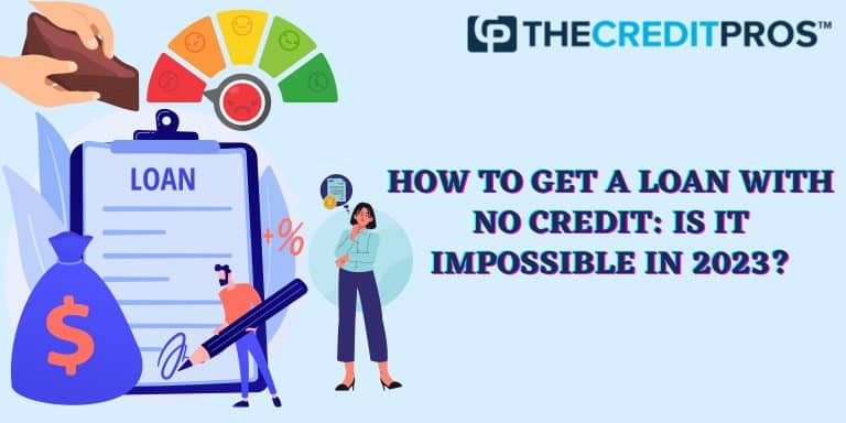 How To Get a Loan with No Credit