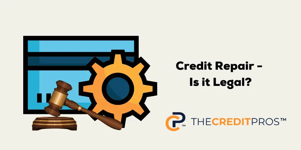 ¿Es legal la reparación de crédito?