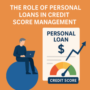 personal loans credit score management