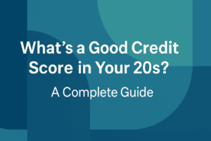 credit score guide for 20s