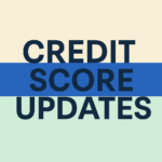 Credit Score Updates: How Frequently They Really Happen 1 credit score updates