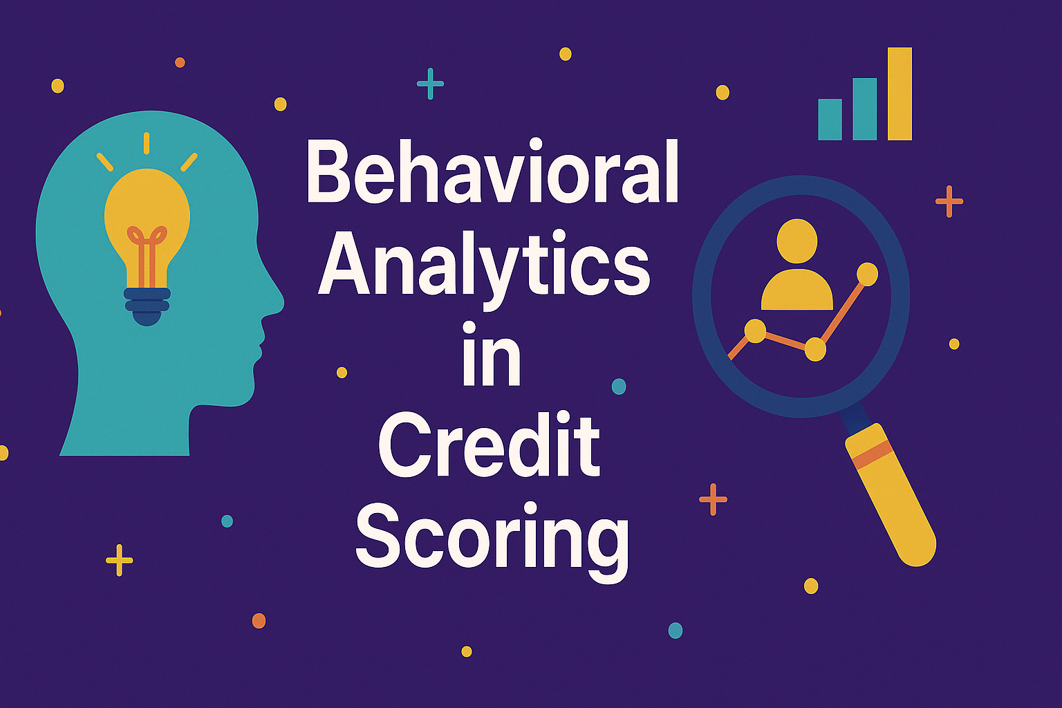 behavioral analytics in credit scoring