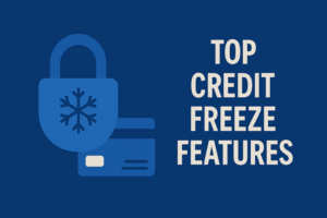 top credit freeze features