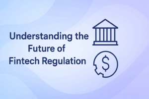 Future of Fintech Regulation