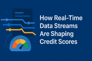 real-time data credit scoring