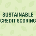 Sustainable Credit Scoring: Linking Financial Health and ESG Values 1 sustainable credit scoring